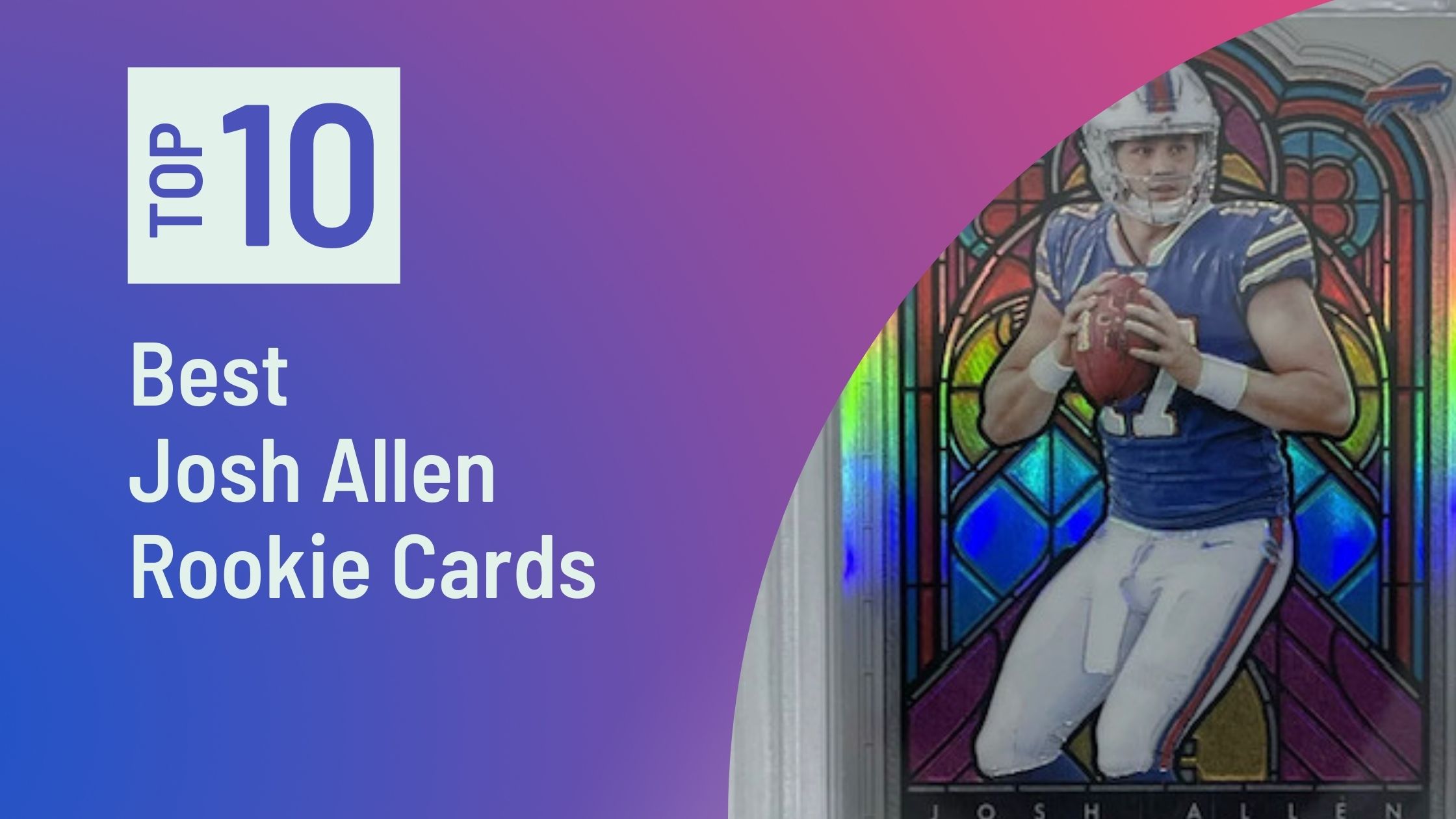 Top Josh Allen Rookie Cards Photo of Best Josh Allen Rookie Cards