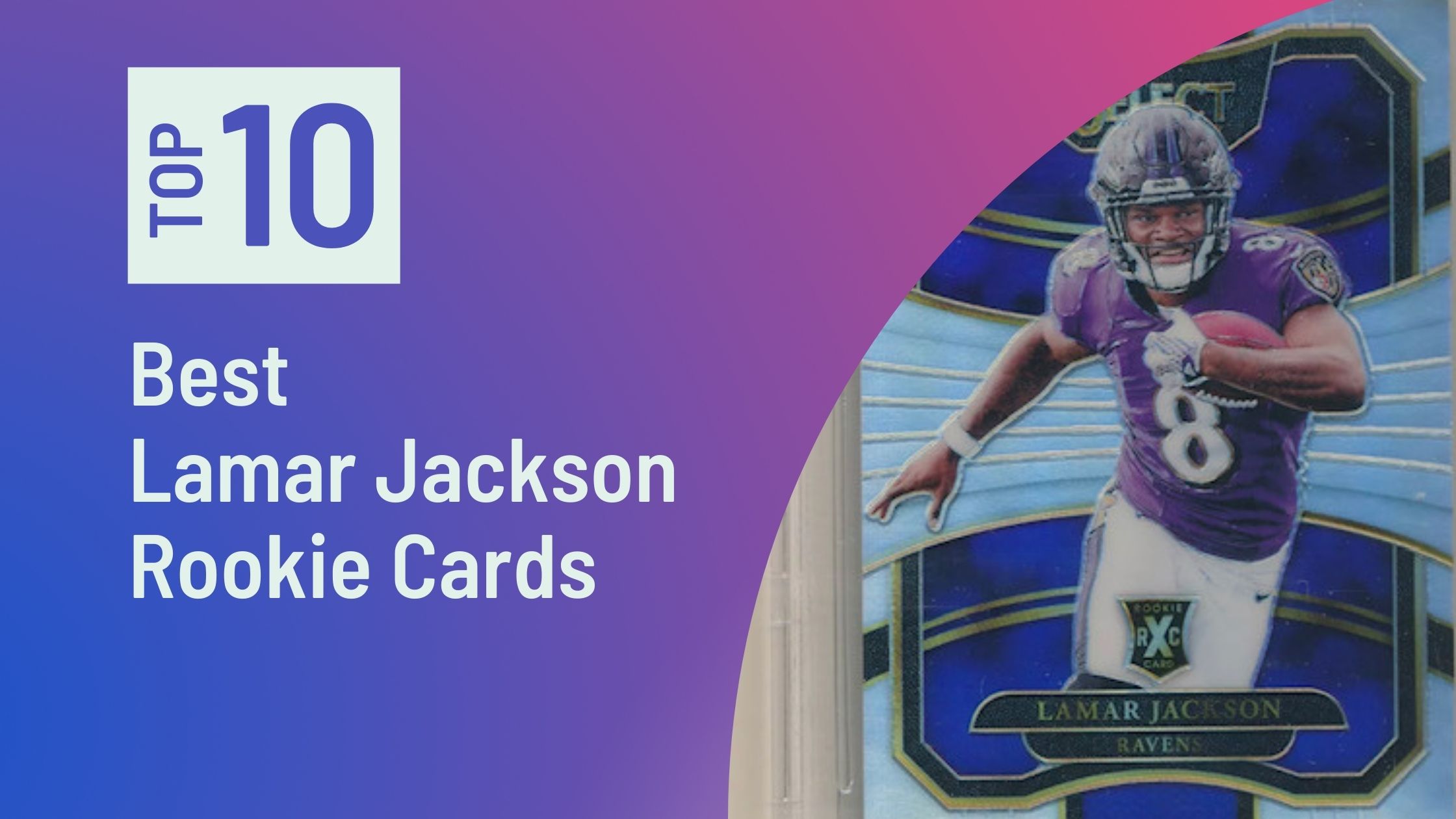 Photo of Best Lamar Jackson Rookie Cards