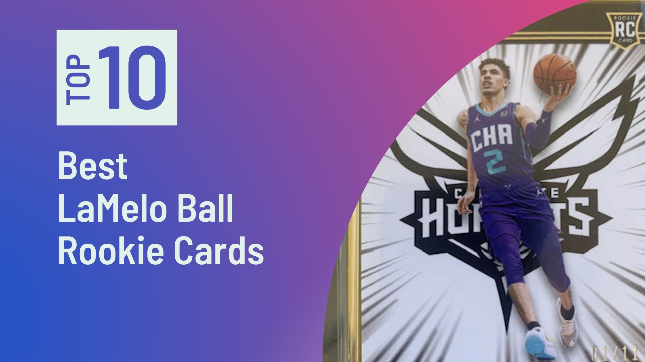 Top LaMelo Ball Rookie Cards Photo of Best LaMelo Ball Rookie Cards