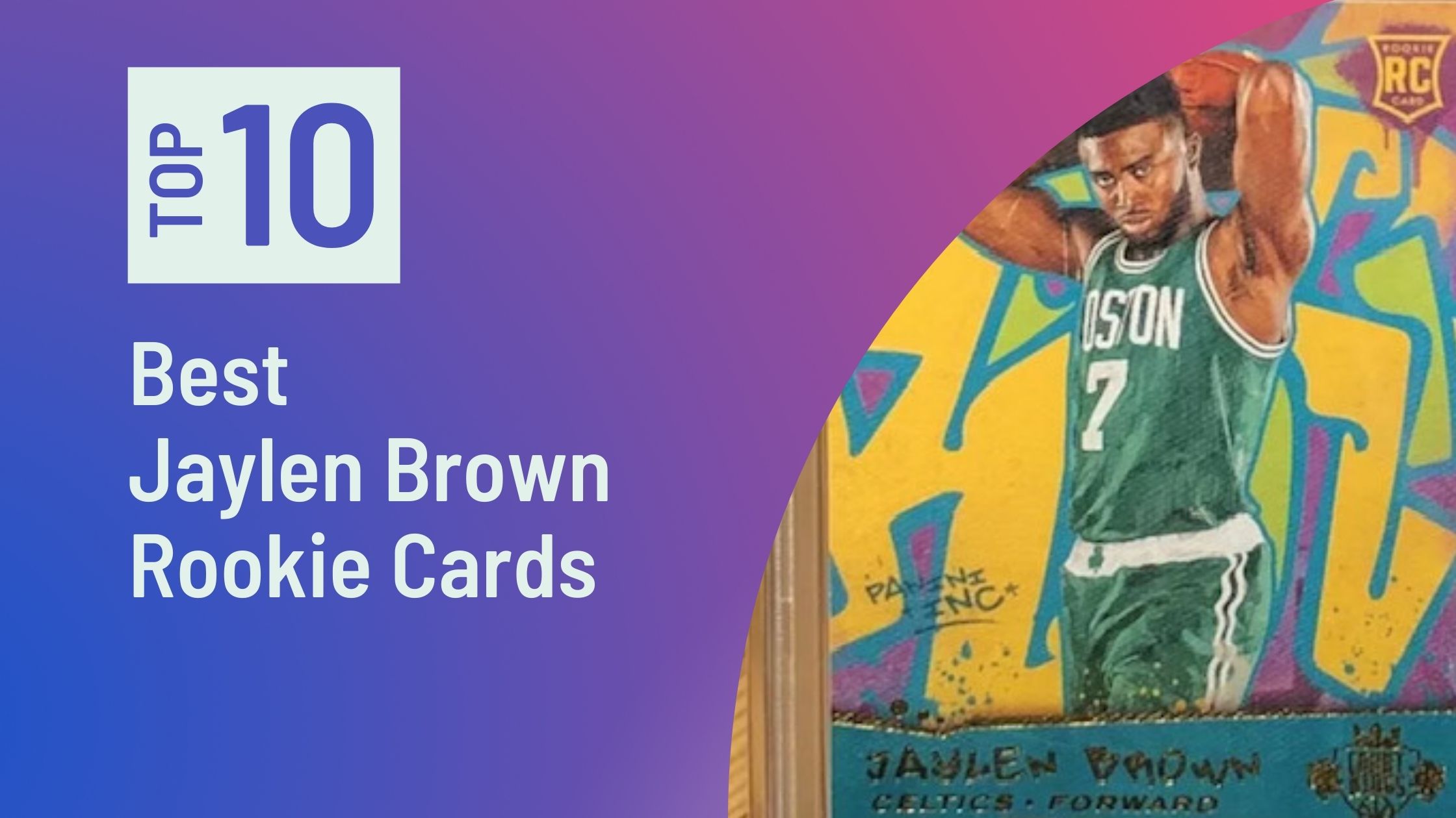 Best Jaylen Brown Rookie Cards Featured Image for the Best Jaylen Brown Rookie Cards Blog Post