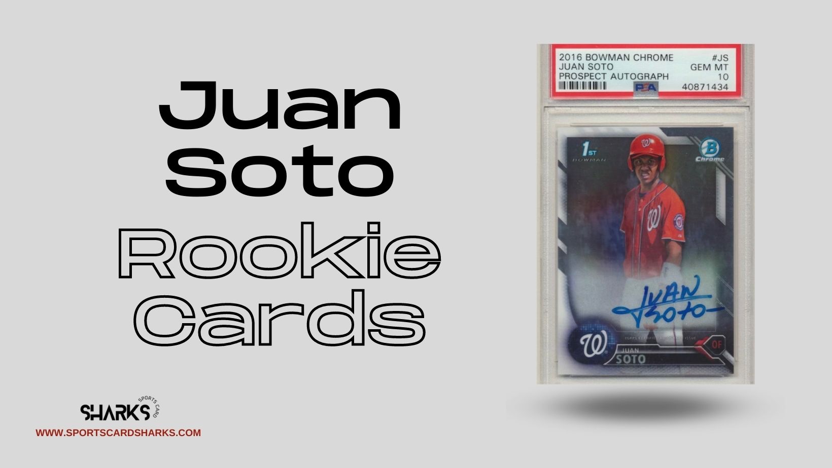 Best Juan Soto Rookie Cards Featured image for the Best Juan Soto Rookie Cards blog post on Sports Card Sharks
